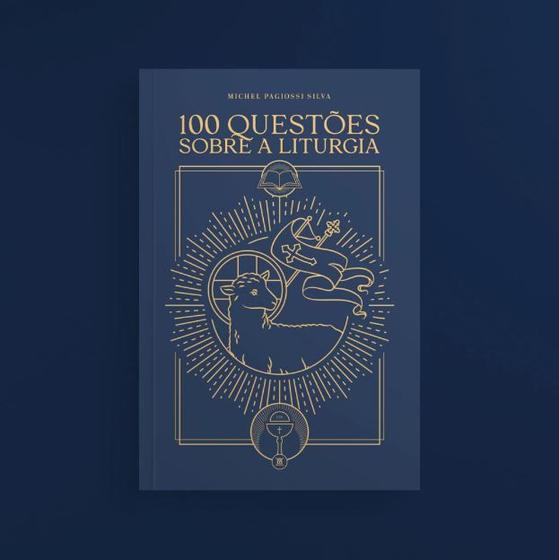 Imagem de 100 Questões Sobre A Liturgia