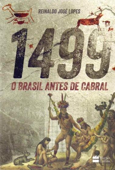 Imagem de 1499 - o Brasil Antes De Cabral - HARPERCOLLINS