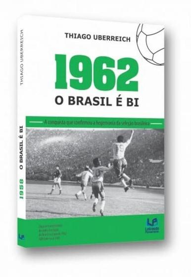 Imagem de 1962 o brasil e bi - LETRAS DO PENSAMENTO