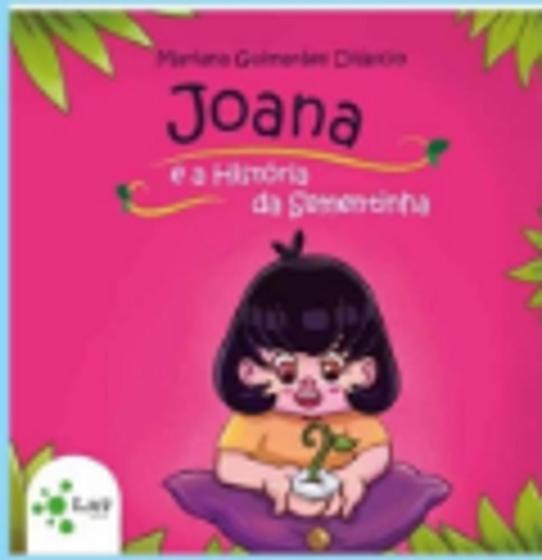 Imagem de 2 und. Livro - Joana e a História da sementinha - Mariana Guimarães Diláscio