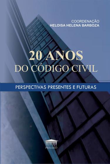 Imagem de 20 anos do código civil - perspectivas presentes  e futuras
