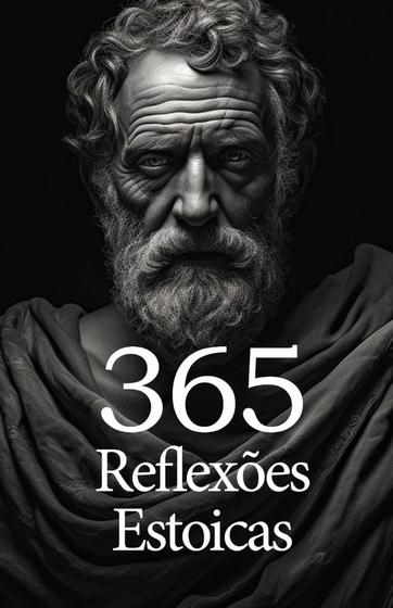 Imagem de 367 Reflexões Estoicas - PE DA LETRA