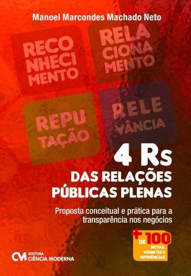 Imagem de 4 Rs das Relações Públicas Plenas - Proposta conceitual e prática para a transparência nos negócios - CIENCIA MODERNA