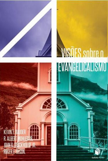 Imagem de 4 Visões sobre o evangelicalismo - Editora Batista Regular