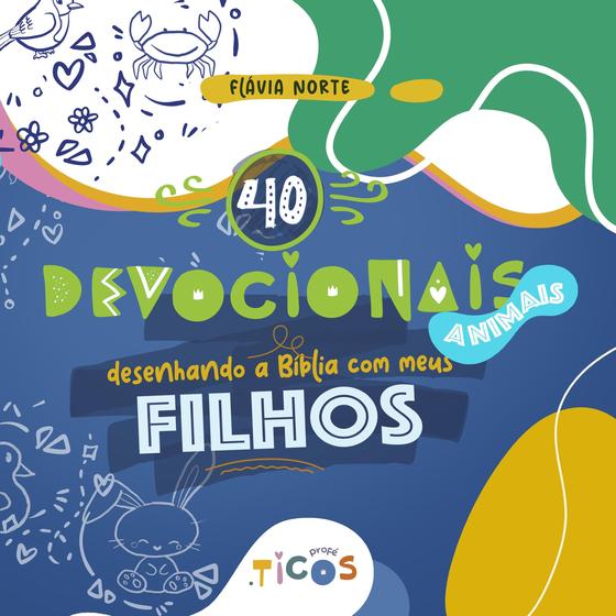 Imagem de 40 Devocionais  Desenhando a Bíblia com os meus Filhos - Animais