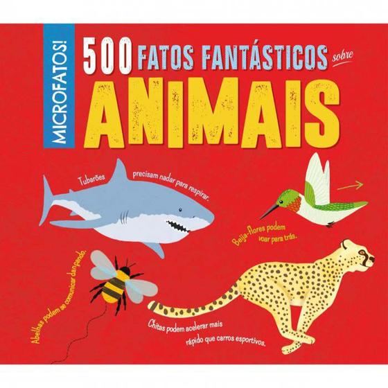 Imagem de 500 fatos fantasticos sobre animais - Editora Pé na Letra