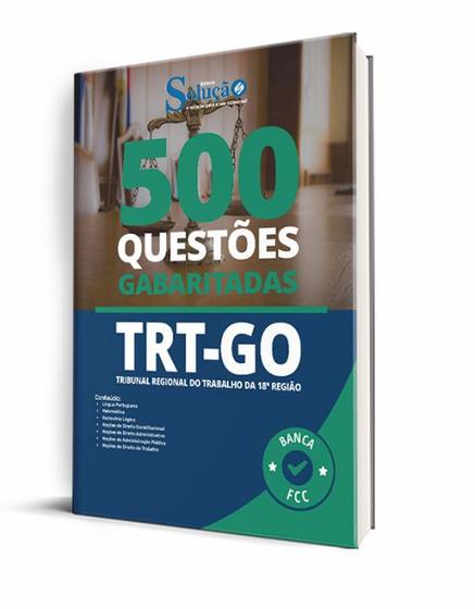 Imagem de 500 Questões Gabaritadas - TRT-GO - Técnico Judiciário