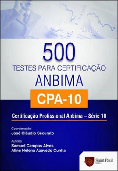 Imagem de 500 testes para certificaçao anbima cpa-10 - certificaçao profissional anbima - serie 10 - SAINT PAUL