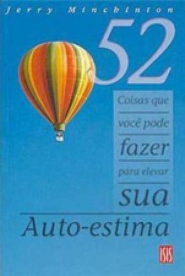 Imagem de 52 Coisas Que Voce Pode Fazer P/elevar Sua Auto-es