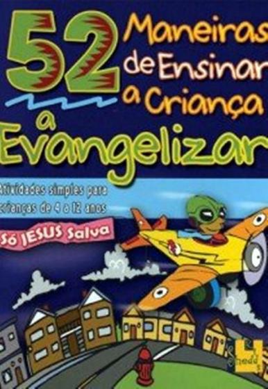 Imagem de 52 maneiras de ensinar a crianca a evangelizar