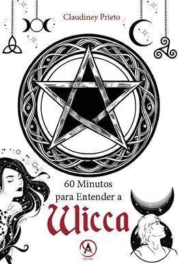 Imagem de 60 Minutos Para Entender a Wicca - ARDANE EDITORA                                    