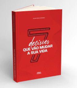 Imagem de 7 Decisões que Vão Mudar a Sua Vida - Ruan Noce