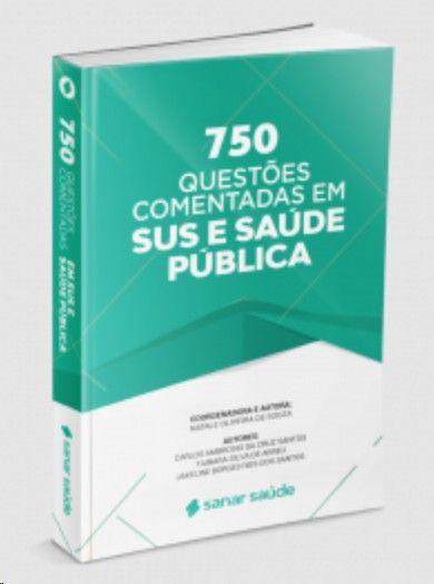 Imagem de 750 questoes comentadas em sus e saude publica - Editora Sanar