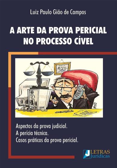 Imagem de A Arte Da Prova Pericial No Processo Cívil