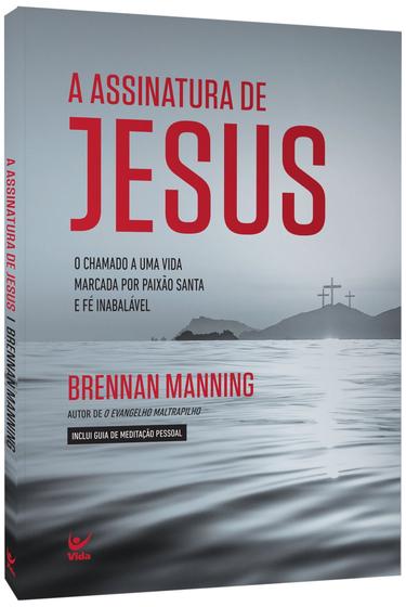 Imagem de A Assinatura de Jesus  Brennan Manning - Editora Vida
