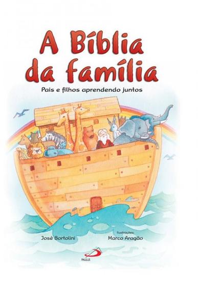 Imagem de A Bíblia da Família - Pais e Filhos Aprendendo Juntos - Bíblia Infantil - Paulus