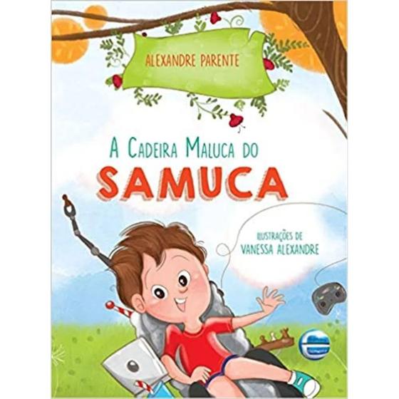 Imagem de A cadeira maluca do Samuca Alexandre Parente Editora Elementar