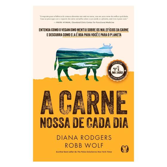 Imagem de A Carne Nossa de Cada Dia - Diana Rodgers e Robb Wolf