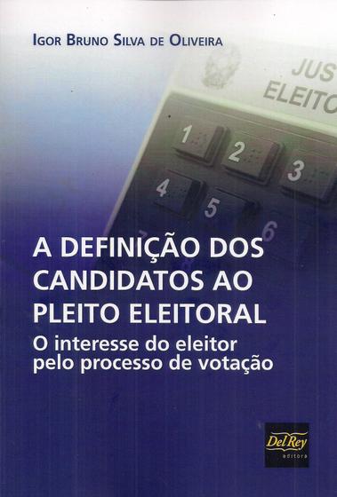 Imagem de A Definição dos Candidatos ao Pleito Eleitoral - O Interesse do eleitor elo processo de votação