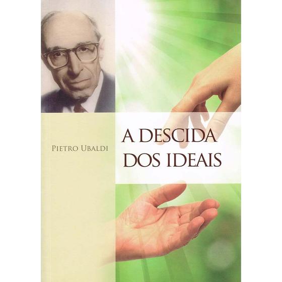 Imagem de A Descida dos Ideais - Instituto Pietro Ubaldi