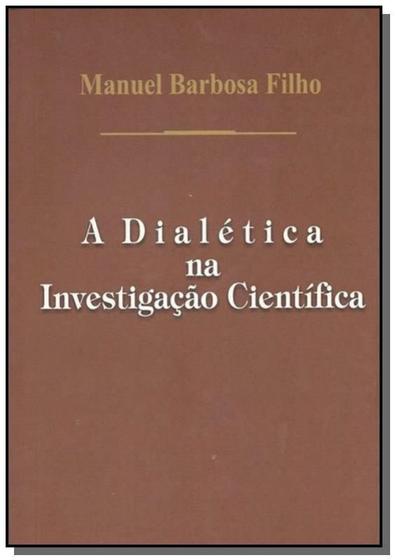 Imagem de A Dialética na Investigação Científica