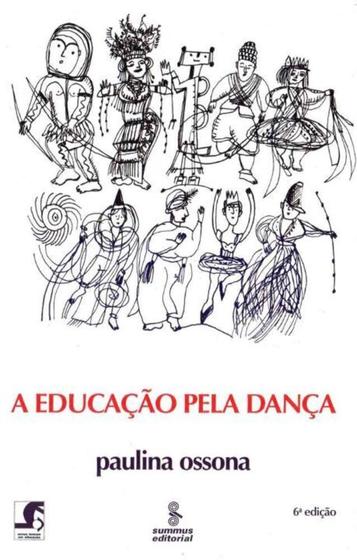 Imagem de A Educação pela Dança - 06Ed/11 - SUMMUS
