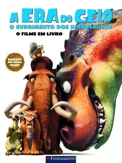 Imagem de A Era Do Gelo - O Surgimento Dos Dinos - O Filme Em Livro - Fundamento