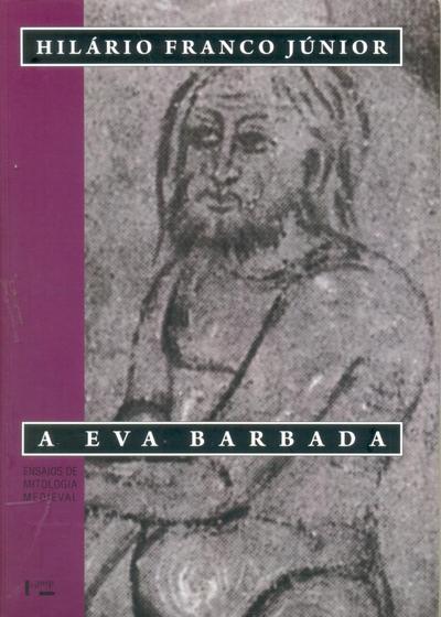 Imagem de A Eva Barbada - Ensaios de Mitologia Medieval - Edusp