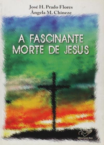 Imagem de A Fascinante Morte de Jesus -  