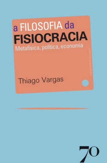 Imagem de A Filosofia Da Fisiocracia - EDICOES 70 - ALMEDINA