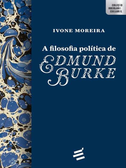 A Filosofia Política de Edmund Burke - - Livros de Ciências Humanas e ...