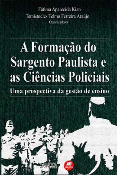 Imagem de A formação do sargento paulista e as ciências policiais