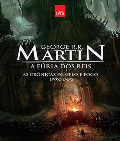 A Fúria dos Reis (Crônicas de Gelo e Fogo - Vol. 2 Menor preço em A Fúria dos Reis (Crônicas de Gelo e Fogo - Vol. 2
