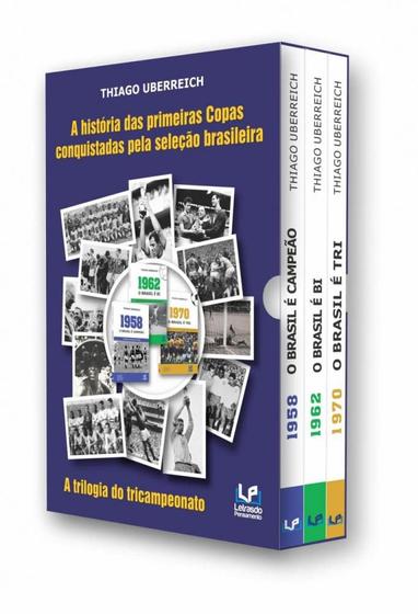 Imagem de A História das Primeiras Copas Conquistadas pela Seleção Brasileira: Box com 3 volumes - Letras do Pensamento