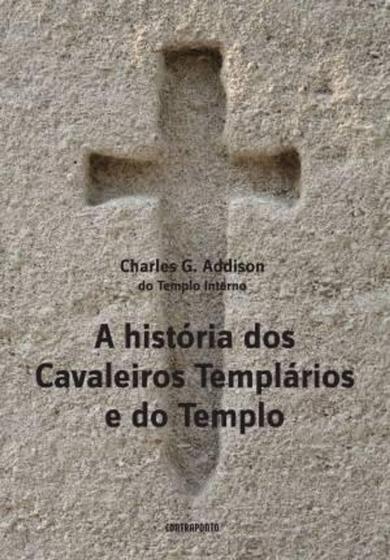 Imagem de A Historia dos Cavaleiros Templarios e do Templo - Contraponto editora - Contra Ponto