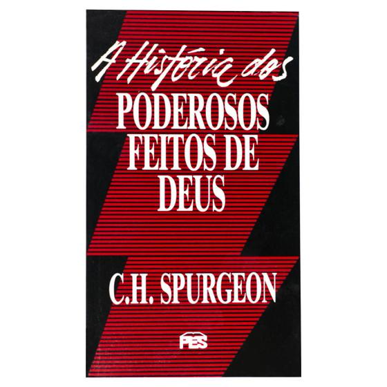 Imagem de A História dos Poderosos Feitos de Deus - C. H. Spurgeon