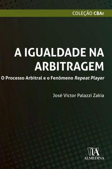 Imagem de A igualdade na arbitragem - ALMEDINA BRASIL