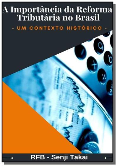 Imagem de A importancia da reforma tributaria no brasil - CLUBE DE AUTORES