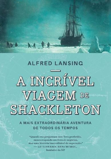 Imagem de A Incrível Viagem De Shackleton - A Mais Extraordinária Aventura De Todos Os Tempos - GMT