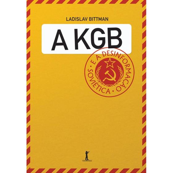 Imagem de A KGB e a desinformação soviética - Uma visão em primeira mão (Ladislav Bittman) - Vide Editorial