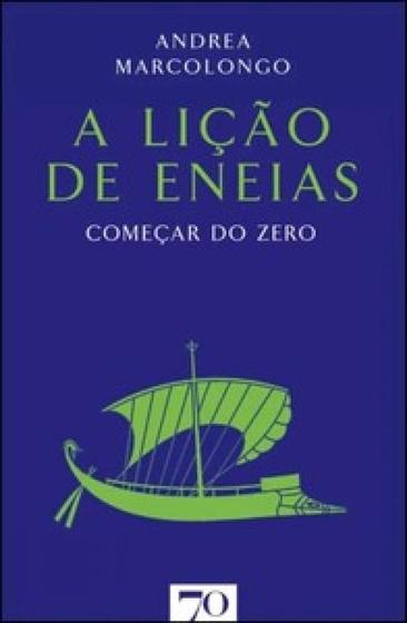 Imagem de A lição de Eneias: começar do zero - EDICOES 70 - ALMEDINA