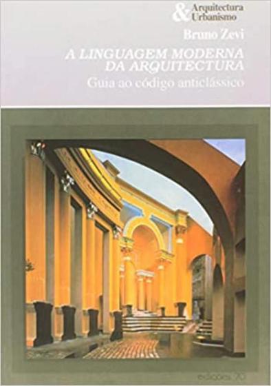 Imagem de A linguagem moderna da arquitectura: guia ao código anticlássico - EDICOES 70 - ALMEDINA