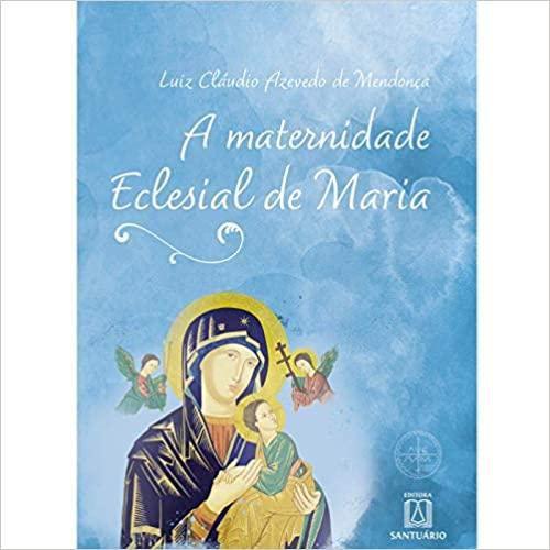 Imagem de A maternidade eclesial de maria - SANTUARIO