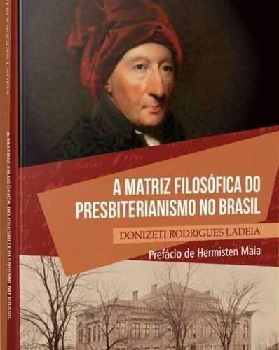 Imagem de A Matriz Filosófica Do Presbiterianismo No Brasil - Editora Cruz