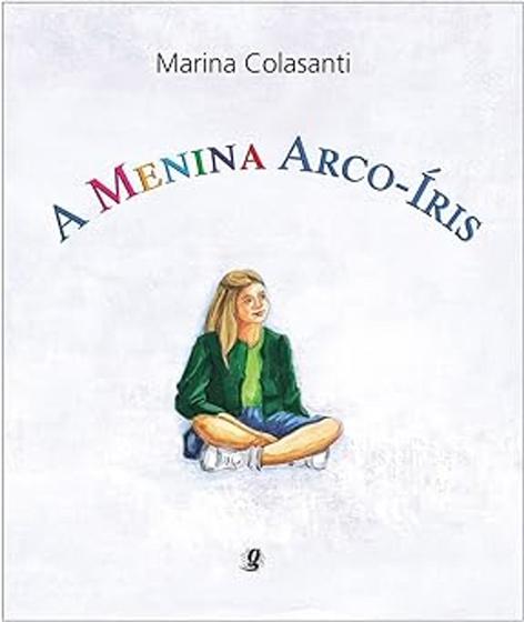 Imagem de A Menina Arco-iris - Marina Colasanti