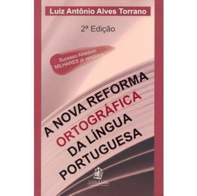 Imagem de A Nova Reforma Ortográfica da Língua Portuguesa - Lemos & Cruz