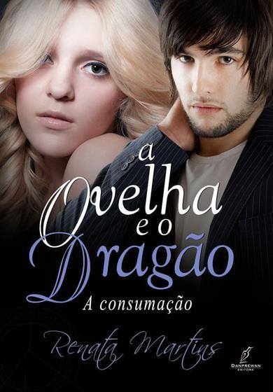 Imagem de A Ovelha e o Dragão A Consumação, Renata Martins - Danprewan -  