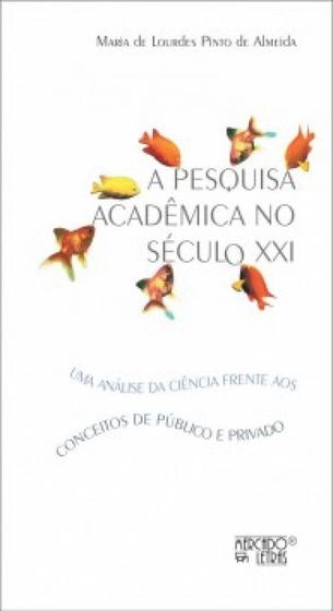 Imagem de A pesquisa acadêmica no século xxi uma análise da ciência frente aos conceitos de público e privado