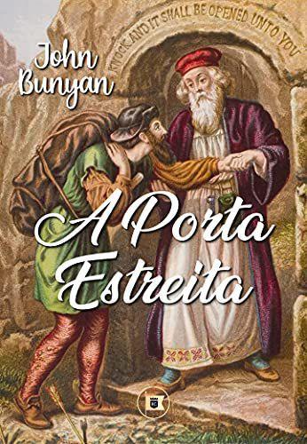 Imagem de A Porta Estreita | John Bunyan - O Estandarte de Cristo