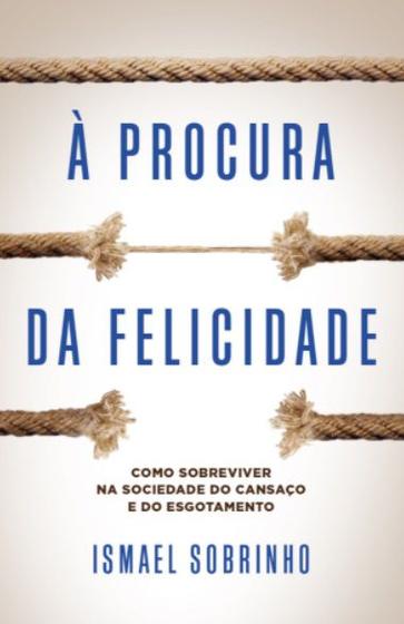 Imagem de À Procura Da Felicidade - Ismael Sobrinho